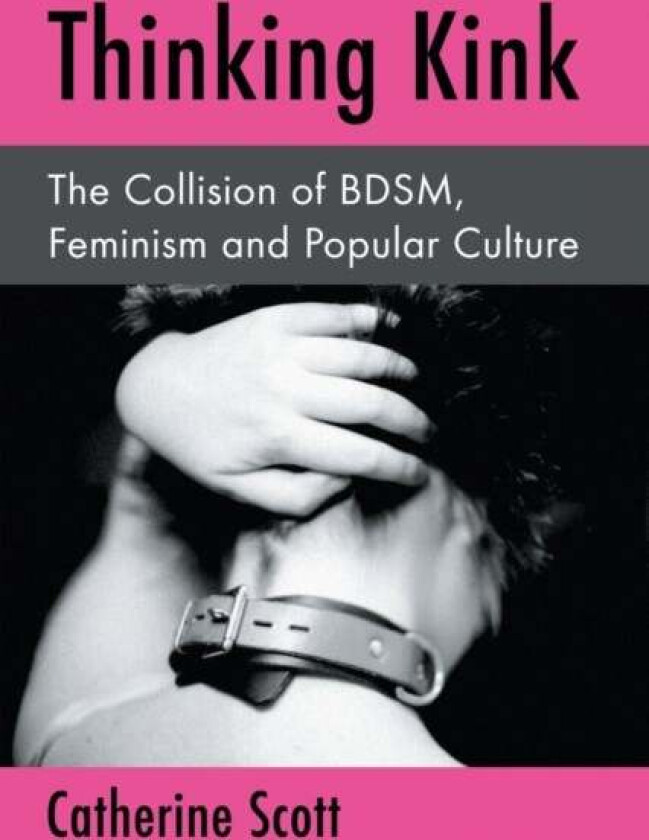 Thinking Kink av Catherine Scott