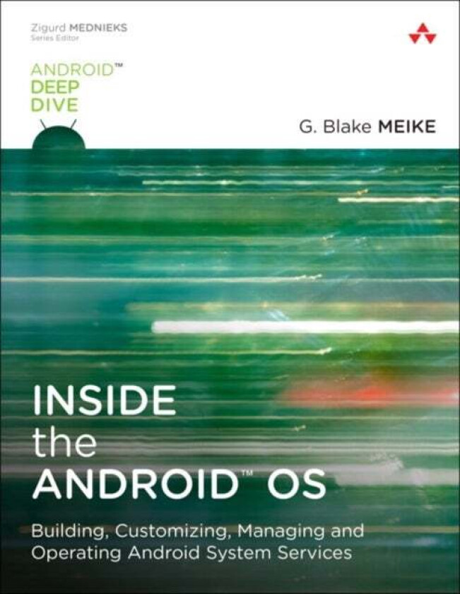 Inside the Android OS av G. Meike, Lawrence Schiefer