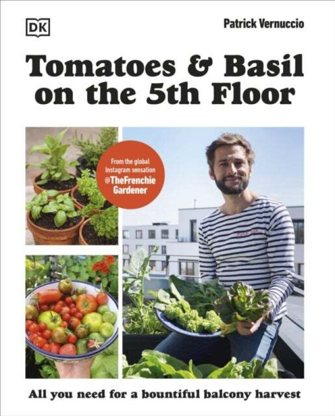 Tomatoes and Basil on the 5th Floor (The Frenchie Gardener) av Patrick Vernuccio