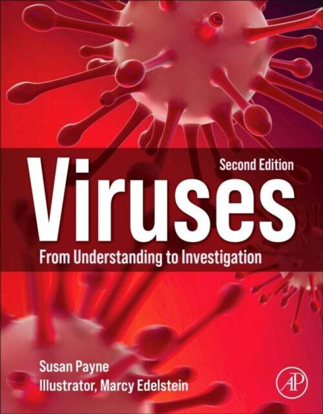 Viruses av Susan (Associate Professor Department of Veterinary Medicine and Biomedical Sciences Texas A&M University USA) Payne