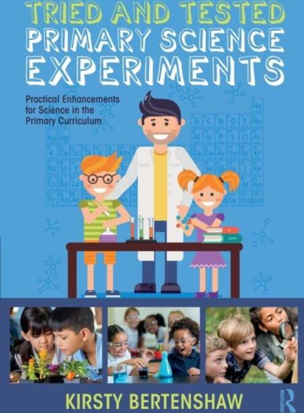Tried and Tested Primary Science Experiments av Kirsty Bertenshaw