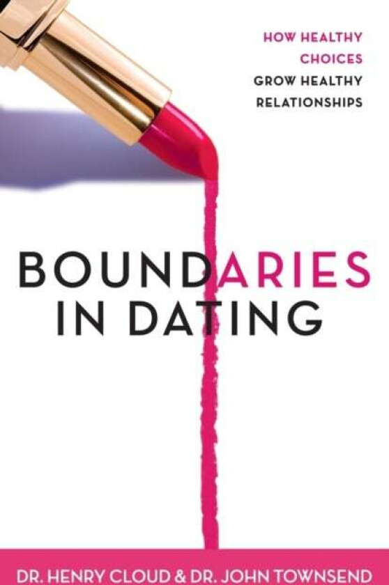 Boundaries in Dating av Henry Cloud, John Townsend