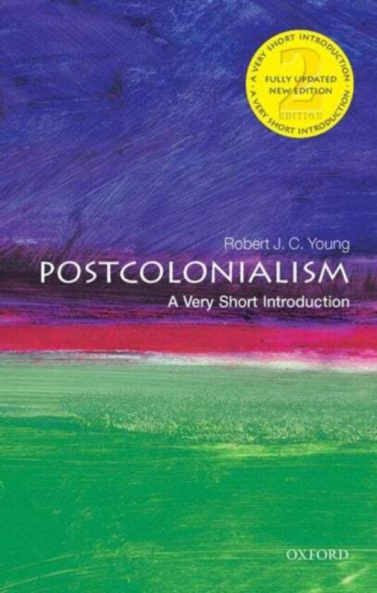 Postcolonialism: A Very Short Introduction av Robert J. C. (New York University) Young