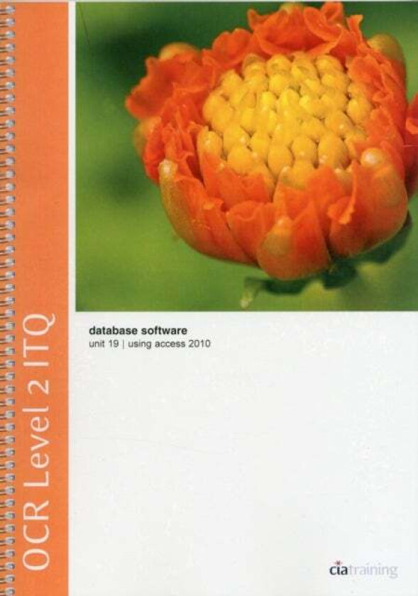 OCR Level 2 ITQ - Unit 19 - Database Software Using Microsoft Access 2010 av CiA Training Ltd.