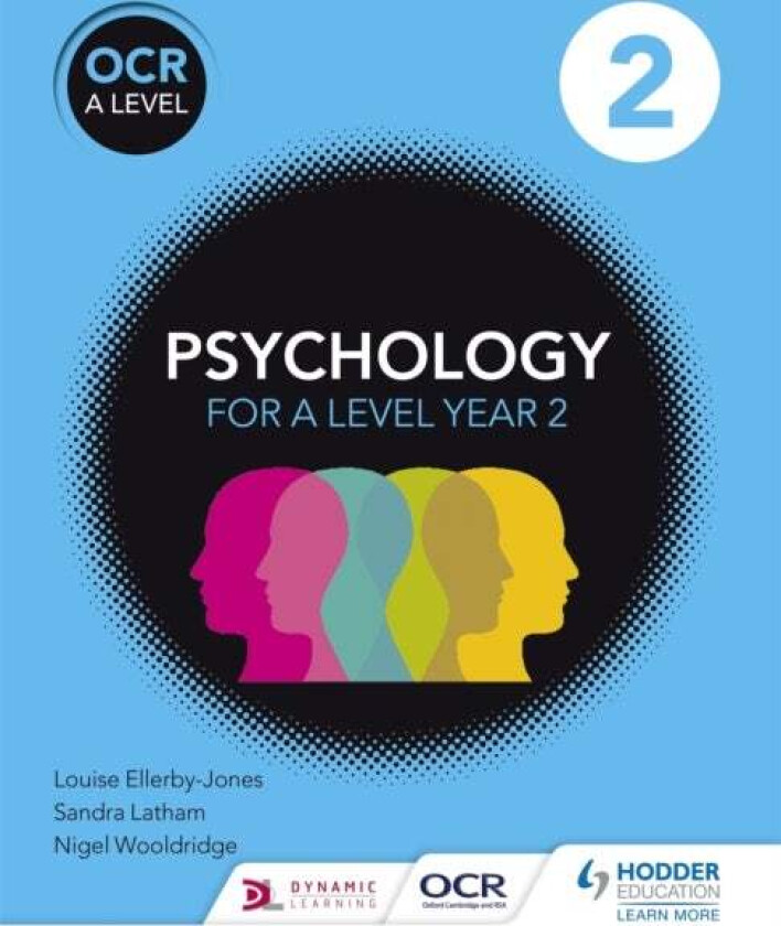 OCR Psychology for A Level Book 2 av Louise Ellerby-Jones, Sandra Latham, Nigel Wooldridge