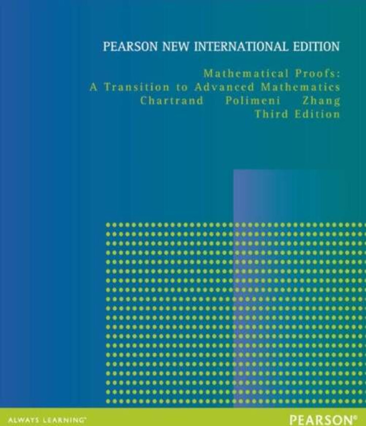 Mathematical Proofs: A Transition to Advanced Mathematics av Gary Chartrand, Albert Polimeni, Ping Zhang