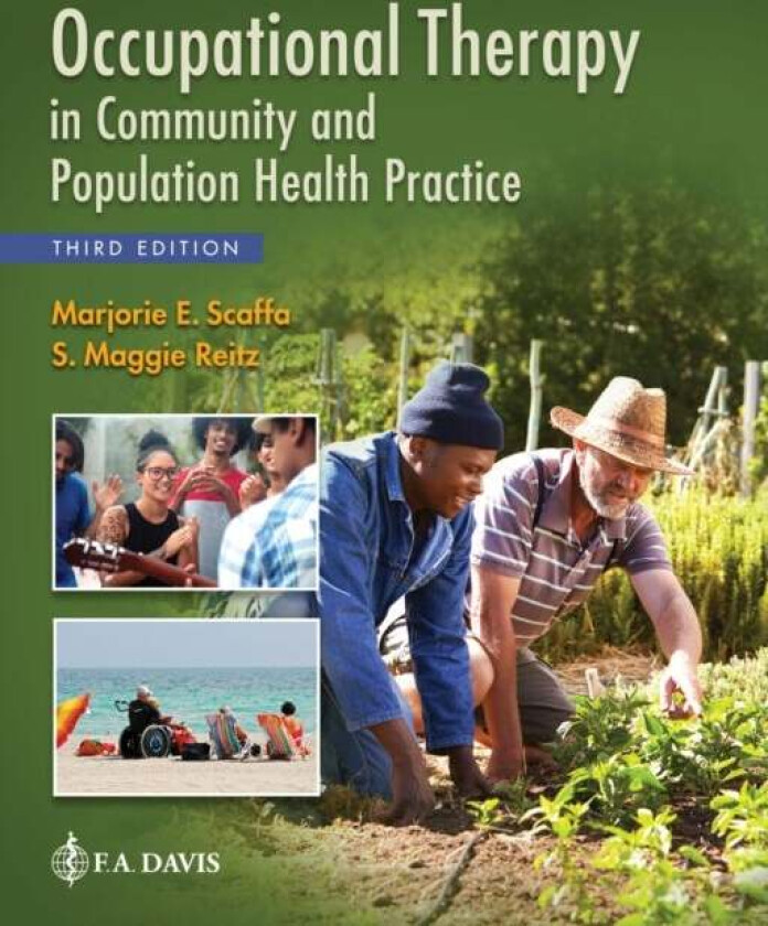 Occupational Therapy in Community and Population Health Practice av Marjorie E. Scaffa, S. Maggie Reitz