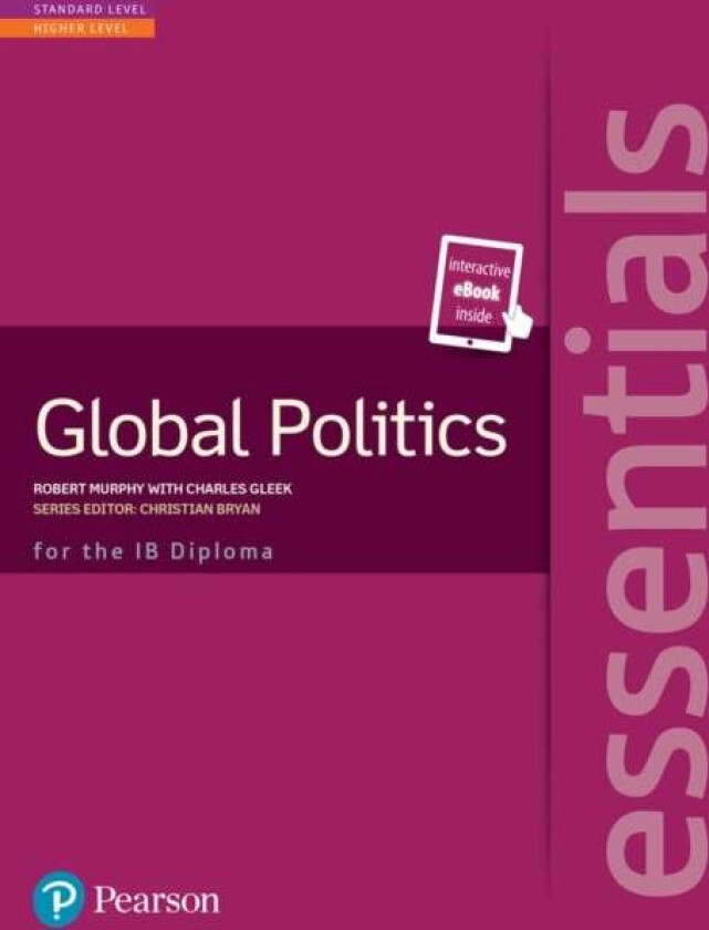 Pearson Baccalaureate Essentials: Global Politics print and ebook bundle av Robert Murphy, Charles Gleek