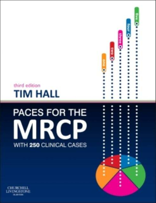 PACES for the MRCP av Tim MB ChB FRCP MRCGP DipClinEd FHEA (Consultant in Geriatric Medicine and Acute and General (Internal) Medicine and Geriatric M