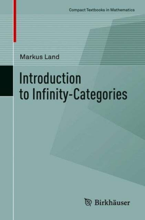 Introduction to Infinity-Categories av Markus Land