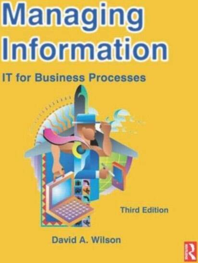 Managing Information av David A Wilson