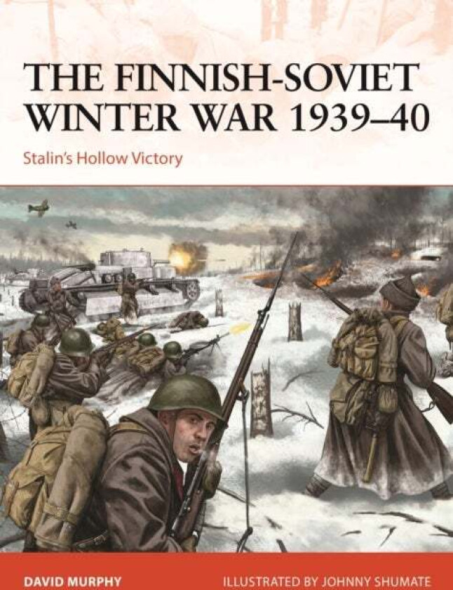 The Finnish-Soviet Winter War 1939-40 av David Murphy