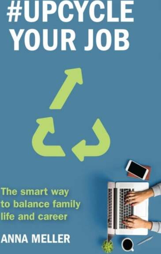 #Upcycle Your Job av Anna Meller