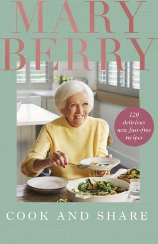 Cook and Share av Mary Berry