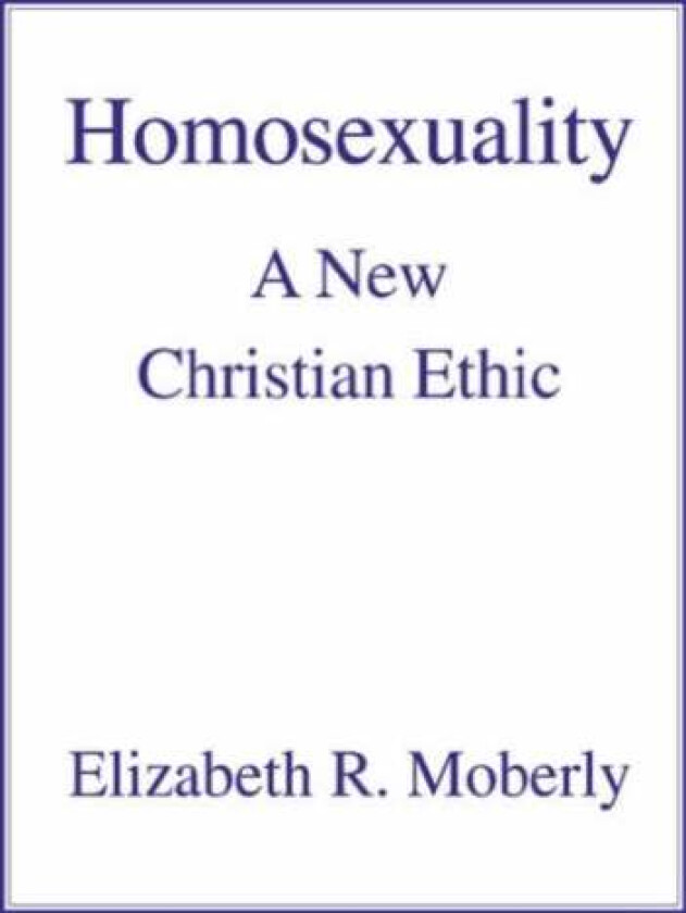 Homosexuality av Elizabeth R. Moberly