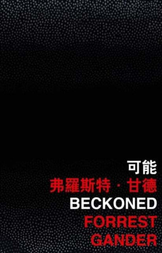 Beckoned av Forrest Gander
