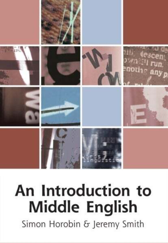 An Introduction to Middle English av Jeremy Smith, Simon Horobin