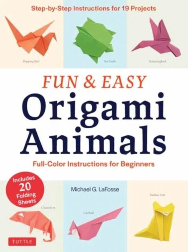 Fun & Easy Origami Animals av Michael G. LaFosse