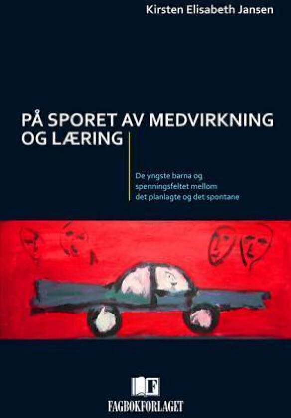 På sporet av medvirkning og læring av Kirsten Elisabeth Jansen
