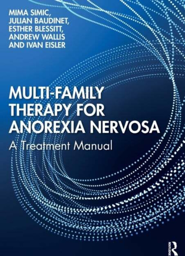 Multi-Family Therapy for Anorexia Nervosa av Mima Simic