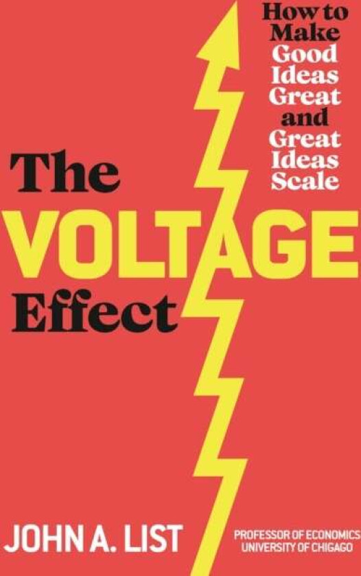 The Voltage Effect av John A List