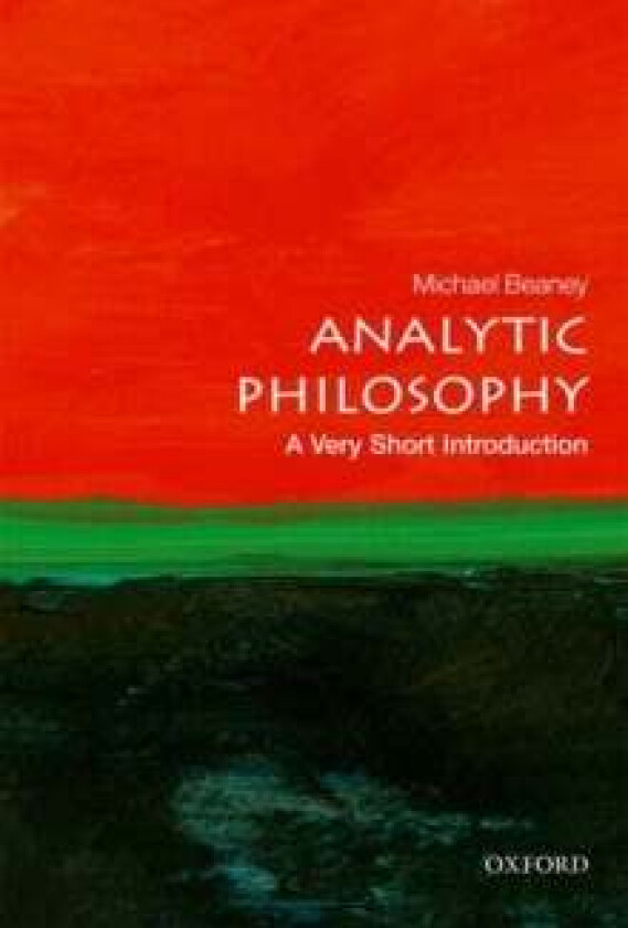 Analytic Philosophy: A Very Short Introduction av Michael Beaney