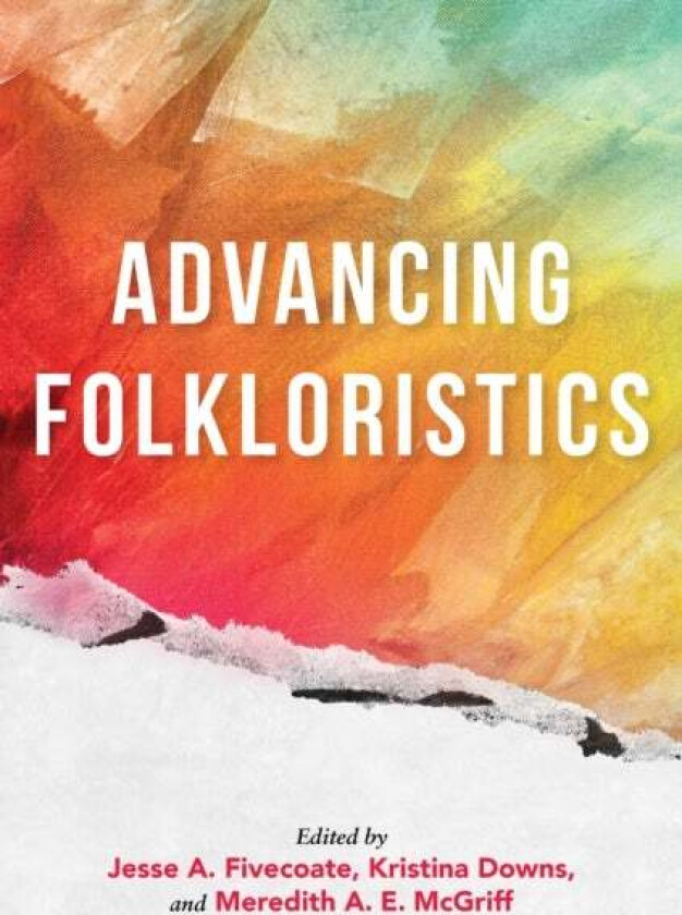 Advancing Folkloristics