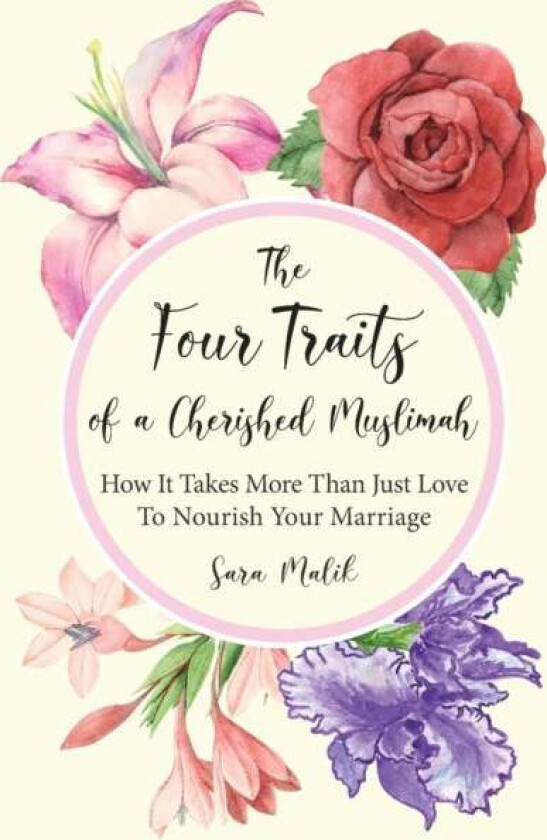The Four Traits of a Cherished Muslimah av Sara Malik