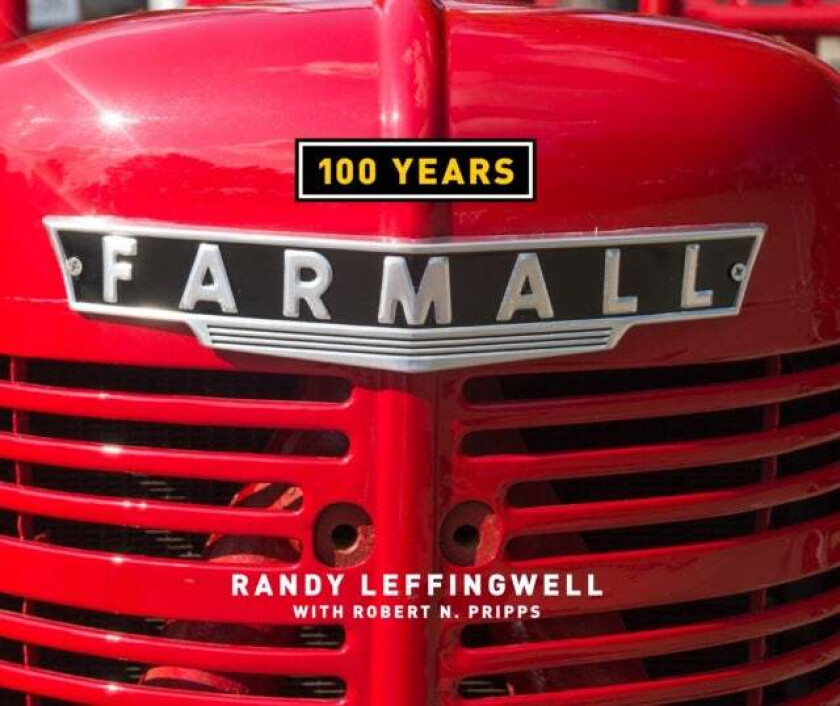 Farmall 100 Years av Randy Leffingwell