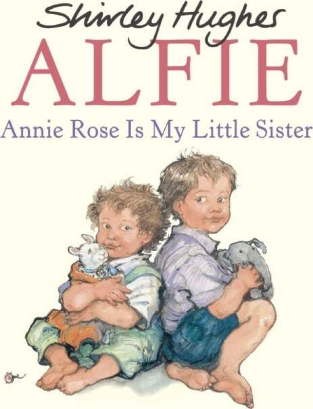 Annie Rose Is My Little Sister av Shirley Hughes