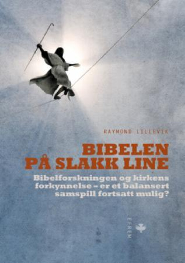 Bibelen på slakk line av Raymond Lillevik