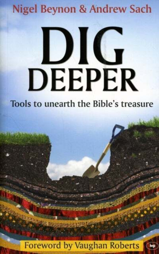 Dig Deeper av Nigel (Author) Beynon, Andrew (Author) Sach
