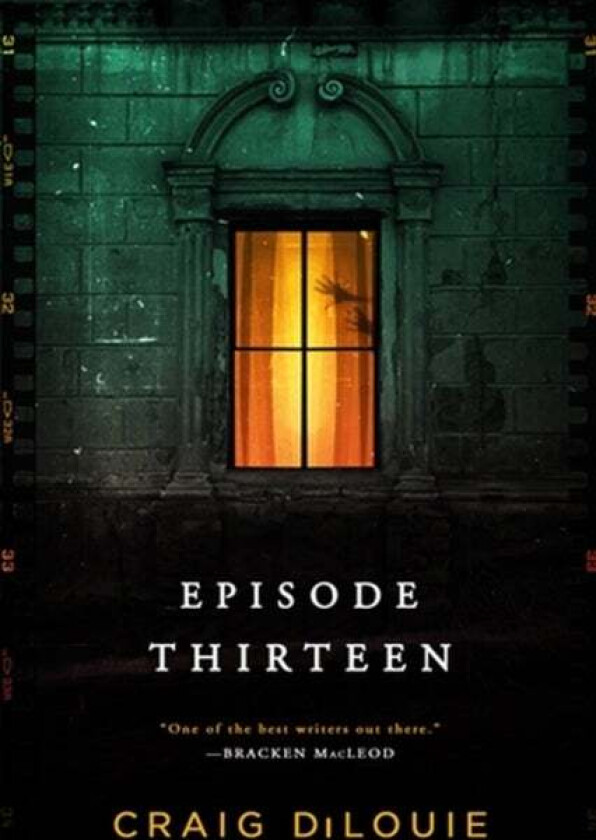 Episode Thirteen av Craig DiLouie