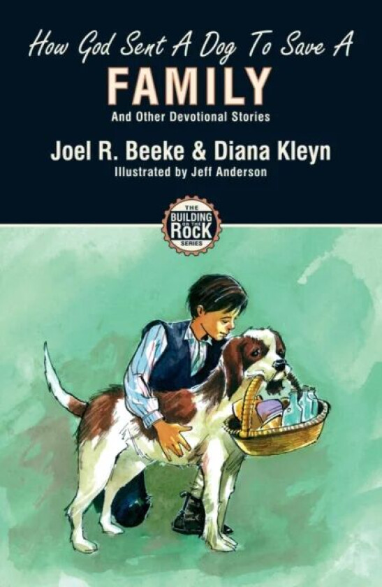 How God Sent a Dog to Save a Family av Diana Kleyn, Joel R. Beeke