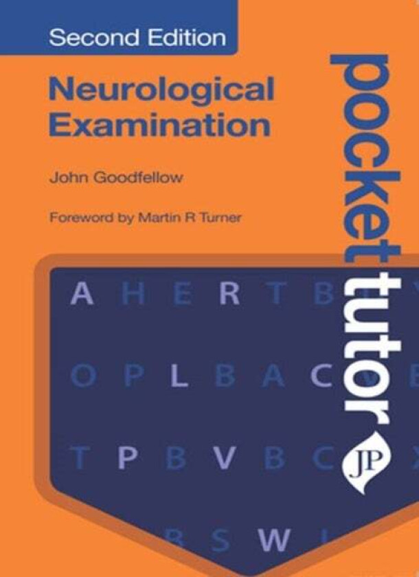 Pocket Tutor Neurological Examination, Second Edition av John Goodfellow