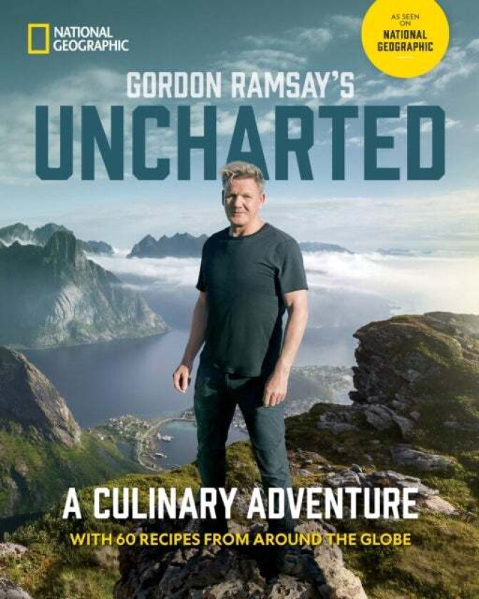 Gordon Ramsay's Uncharted av Gordon Ramsay