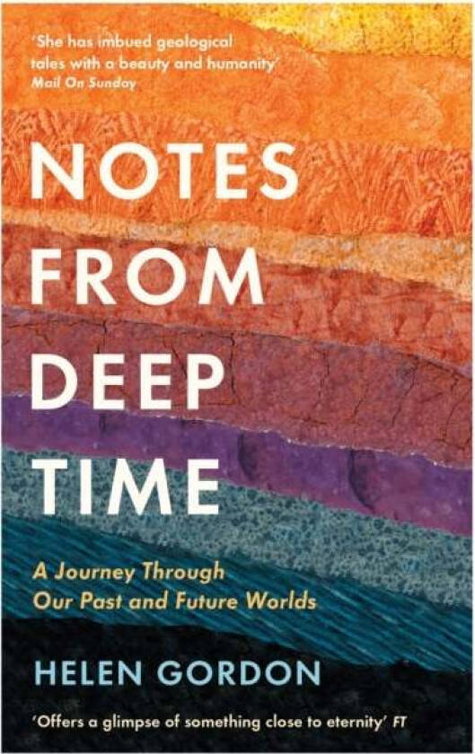 Notes from Deep Time av Helen Gordon