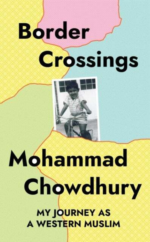 Border Crossings av Mohammad Chowdhury