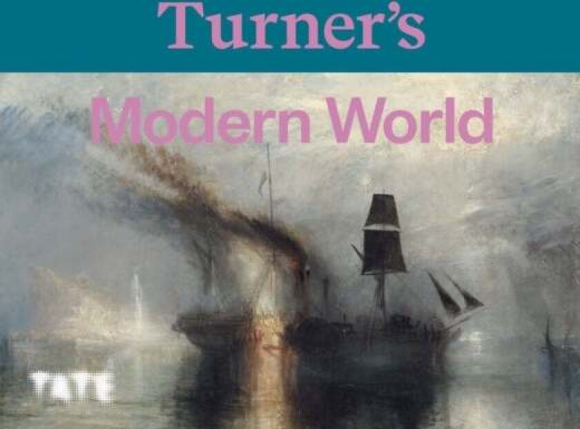 Turner's Modern World av Concannon Smiles David Amy Sam Blayney Brown