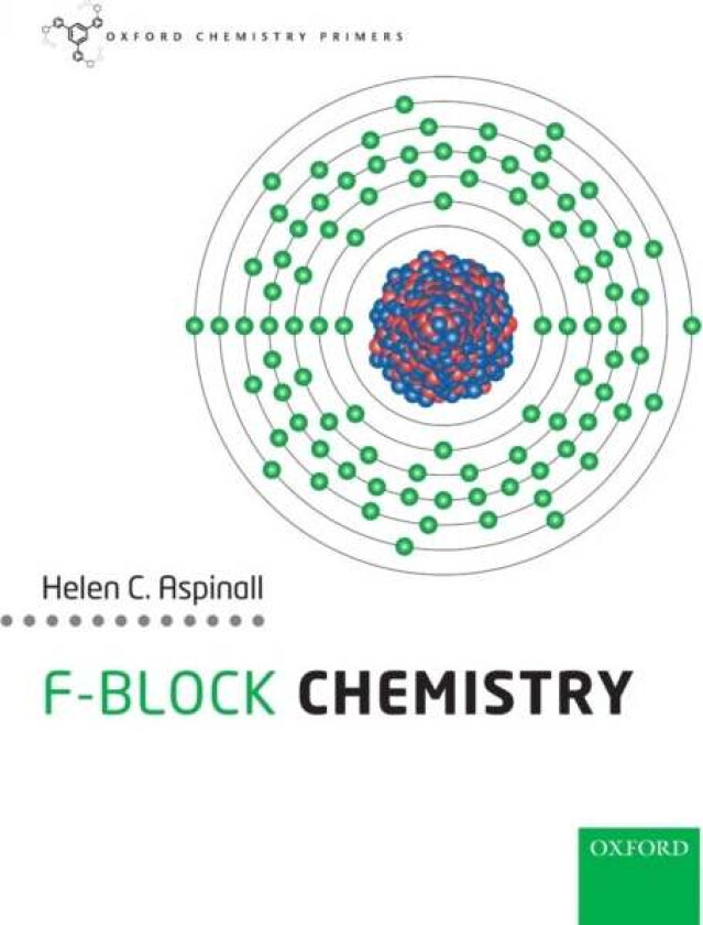 f-Block Chemistry av Helen C. (Professor of Chemistry School of Chemistry Professor of Chemistry School of Chemistry University of Liverpool) Aspinall