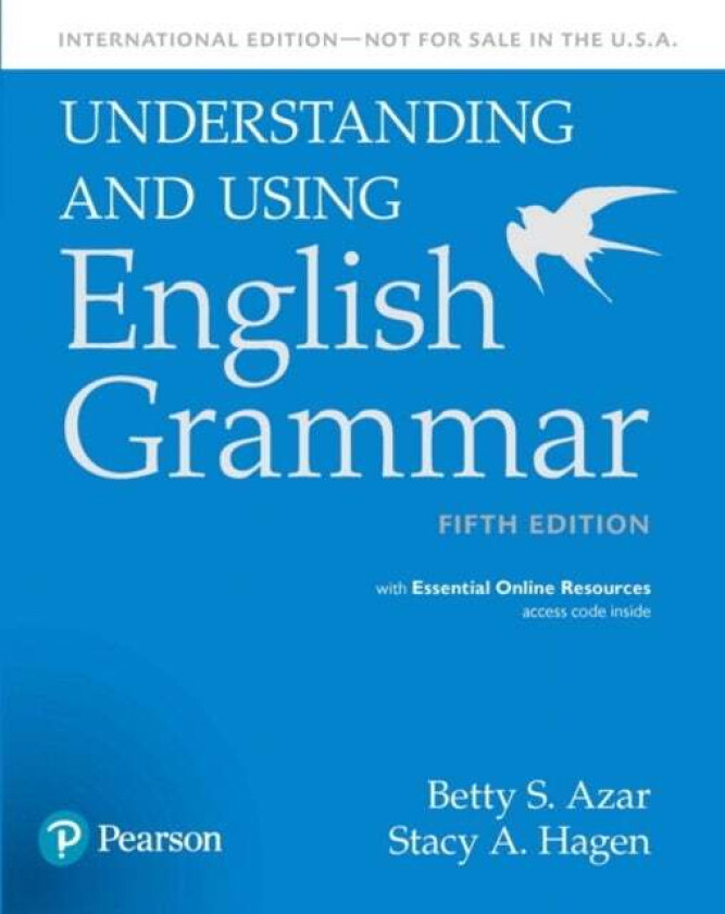 Understanding and Using English Grammar, SB with Essential Online Resources - International Edition av Betty S Azar, Betty S. Azar, Stacy A. Hagen