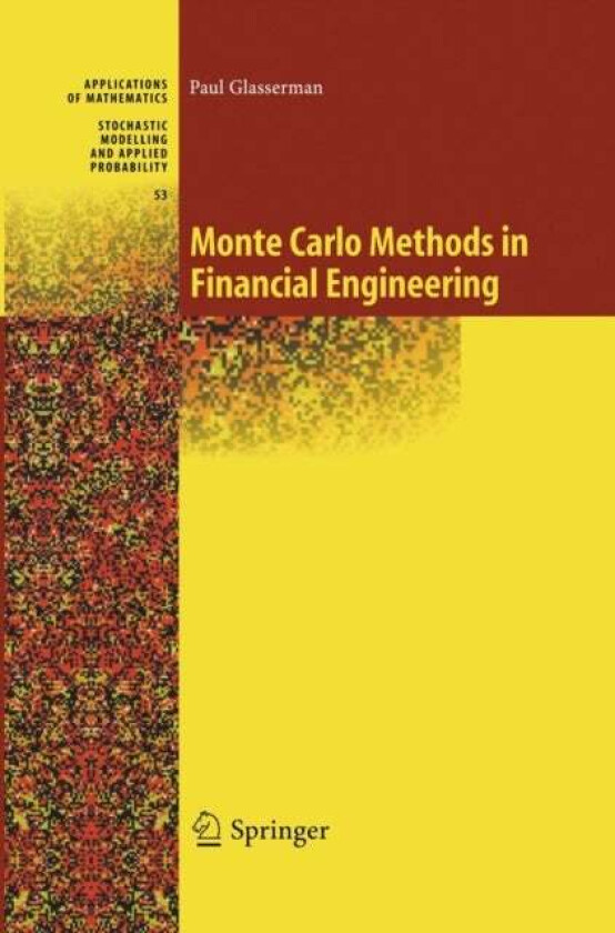 Monte Carlo Methods in Financial Engineering av Paul Glasserman