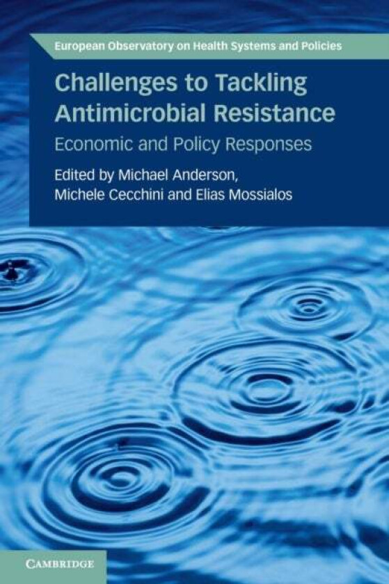Challenges to Tackling Antimicrobial Resistance