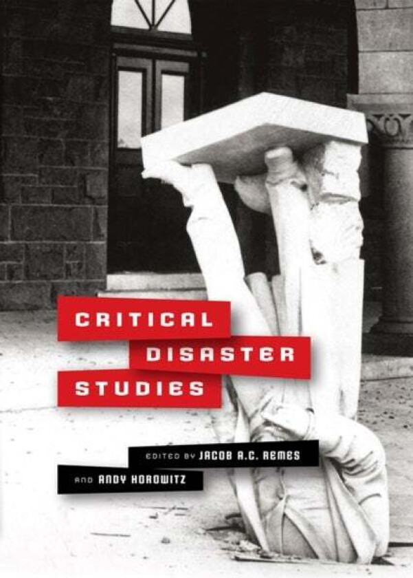 Critical Disaster Studies