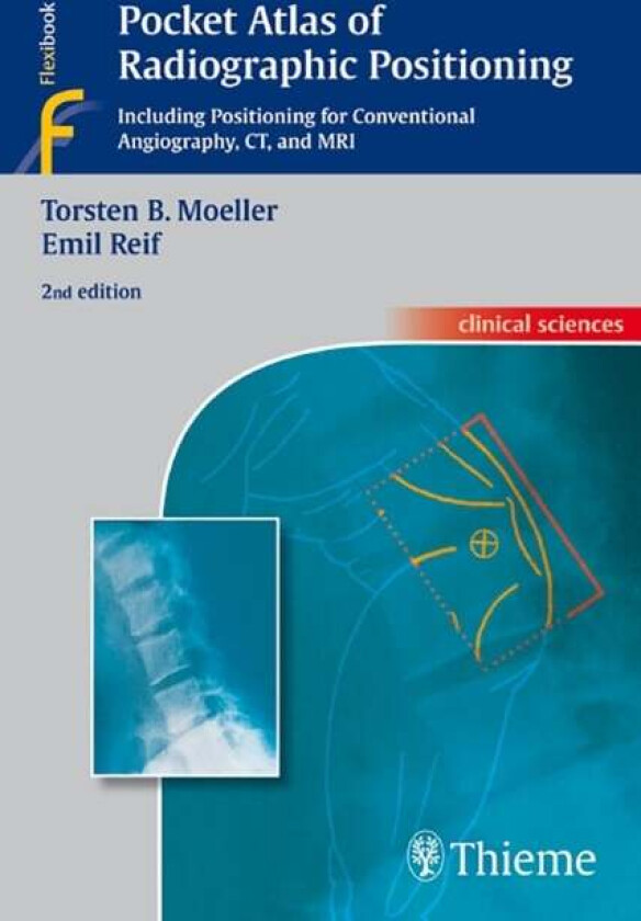 Pocket Atlas of Radiographic Positioning av Torsten Bert Moeller, Reif