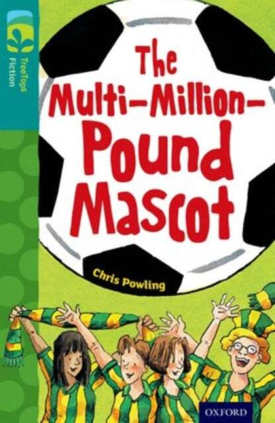 Oxford Reading Tree TreeTops Fiction: Level 16 More Pack A: The Multi-Million-Pound Mascot av Chris Powling