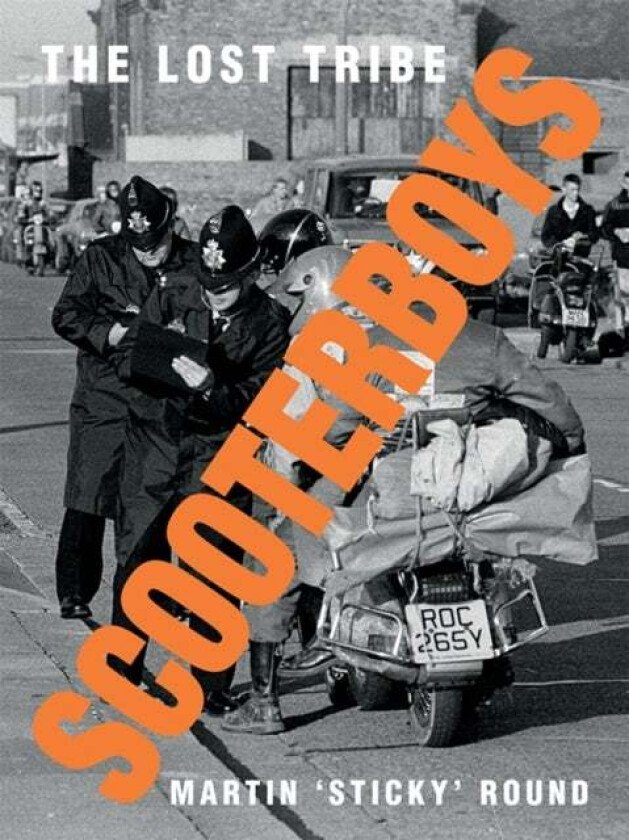 Scooterboys av Martin 'Sticky' Round