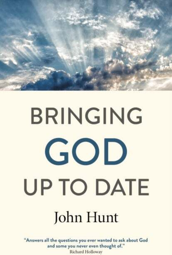Bringing God Up to Date av John Hunt