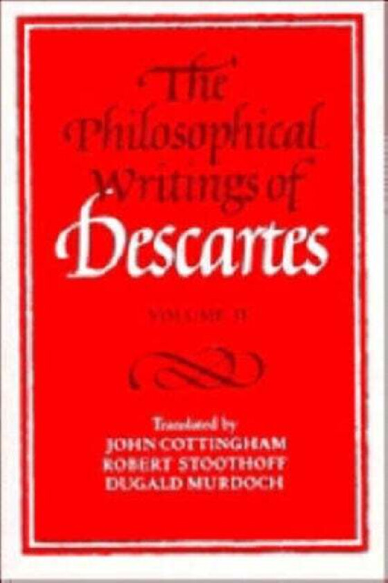 The Philosophical Writings of Descartes: Volume 2 av Rene Descartes
