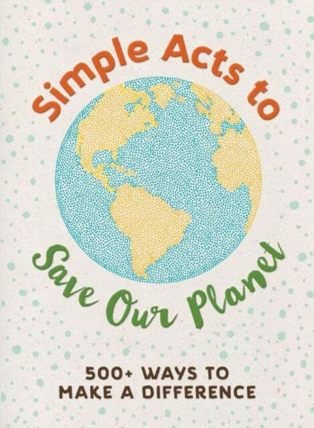 Simple Acts to Save Our Planet av Michelle Neff